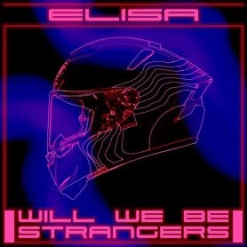 Elisa, la cover di "Will We Be Strangers"