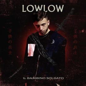 La cover de "Il Bambino Soldato" di lowlow