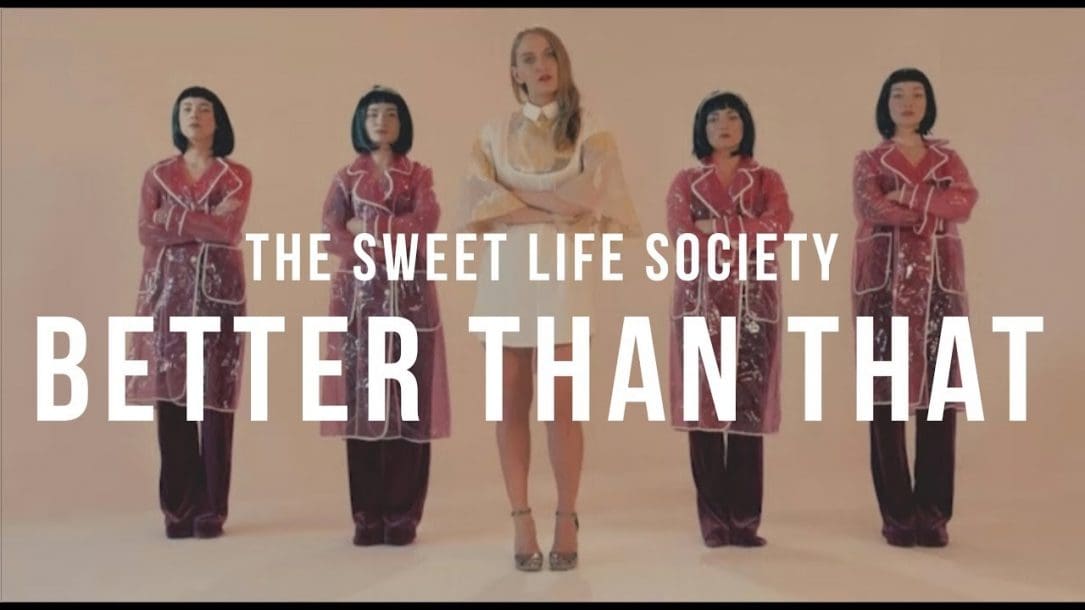Better Than That dei Sweet Life Society