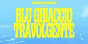 Tommaso Paradiso, Blu ghiaccio travolgente