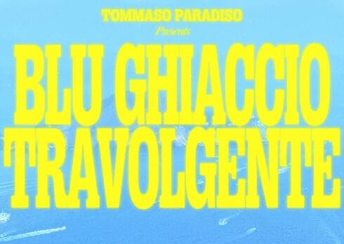 “Blu ghiaccio travolgente” è il nuovo singolo di Tommaso Paradiso