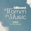 Billboard Women in Music 2025: annunciate le prime artiste premiate