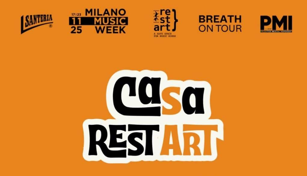 Alla Milano Music Week nasce Casa Restart – Wellbeing for Music Minds