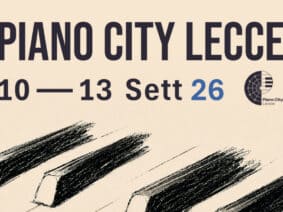 Torna Piano City Lecce, tutte le novità della nuova edizione