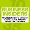 Business insiders: dieci under 35 che stanno lasciando un segno nella music industry italiana