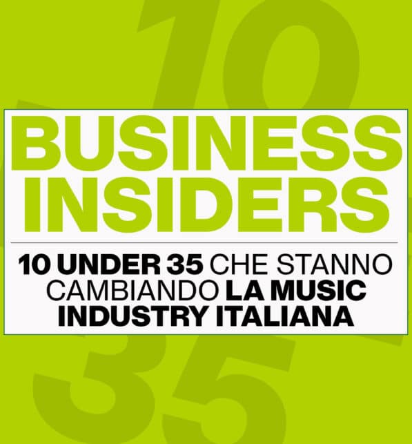 Business insiders: dieci under 35 che stanno lasciando un segno nella music industry italiana